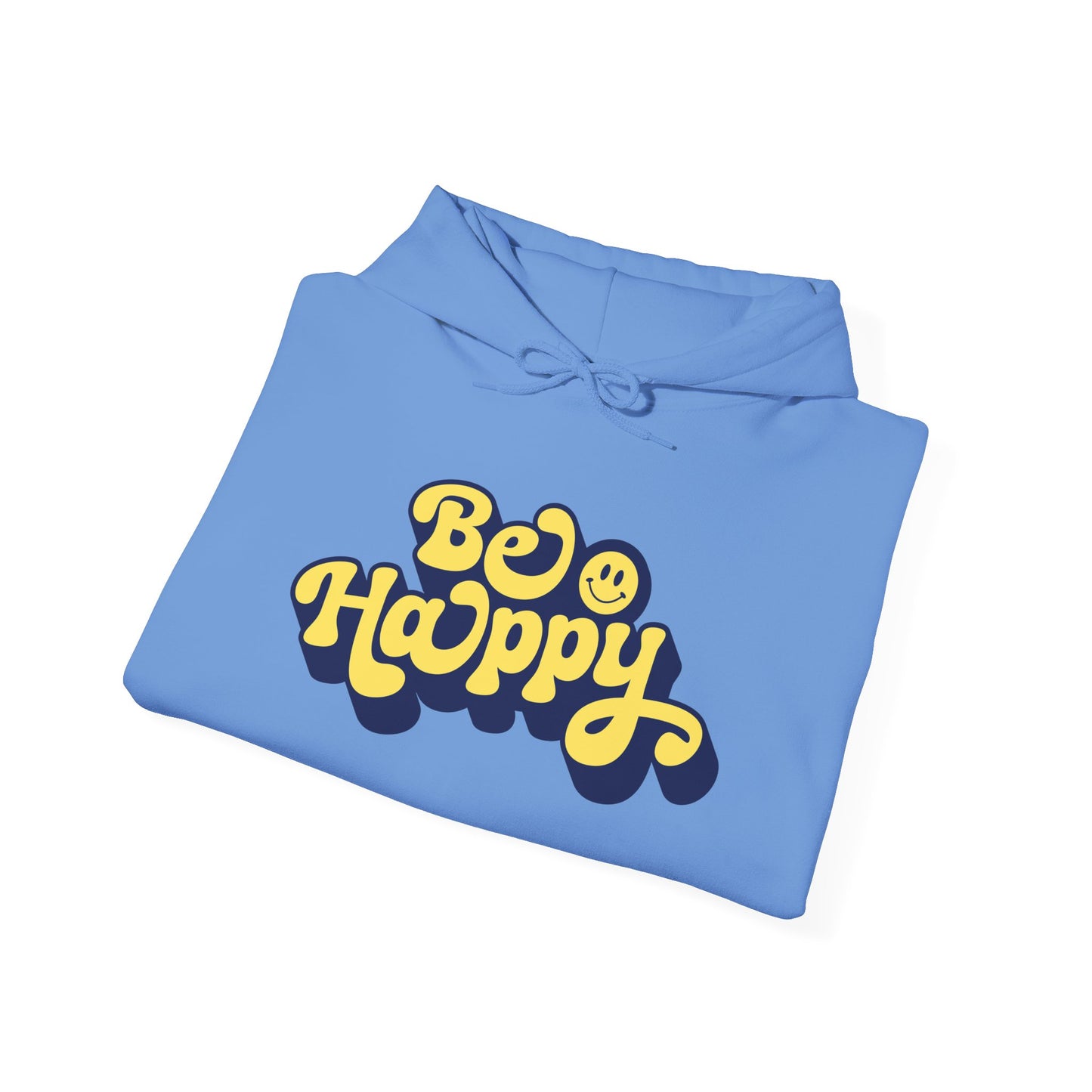 Be Happy Pullover Hoodie