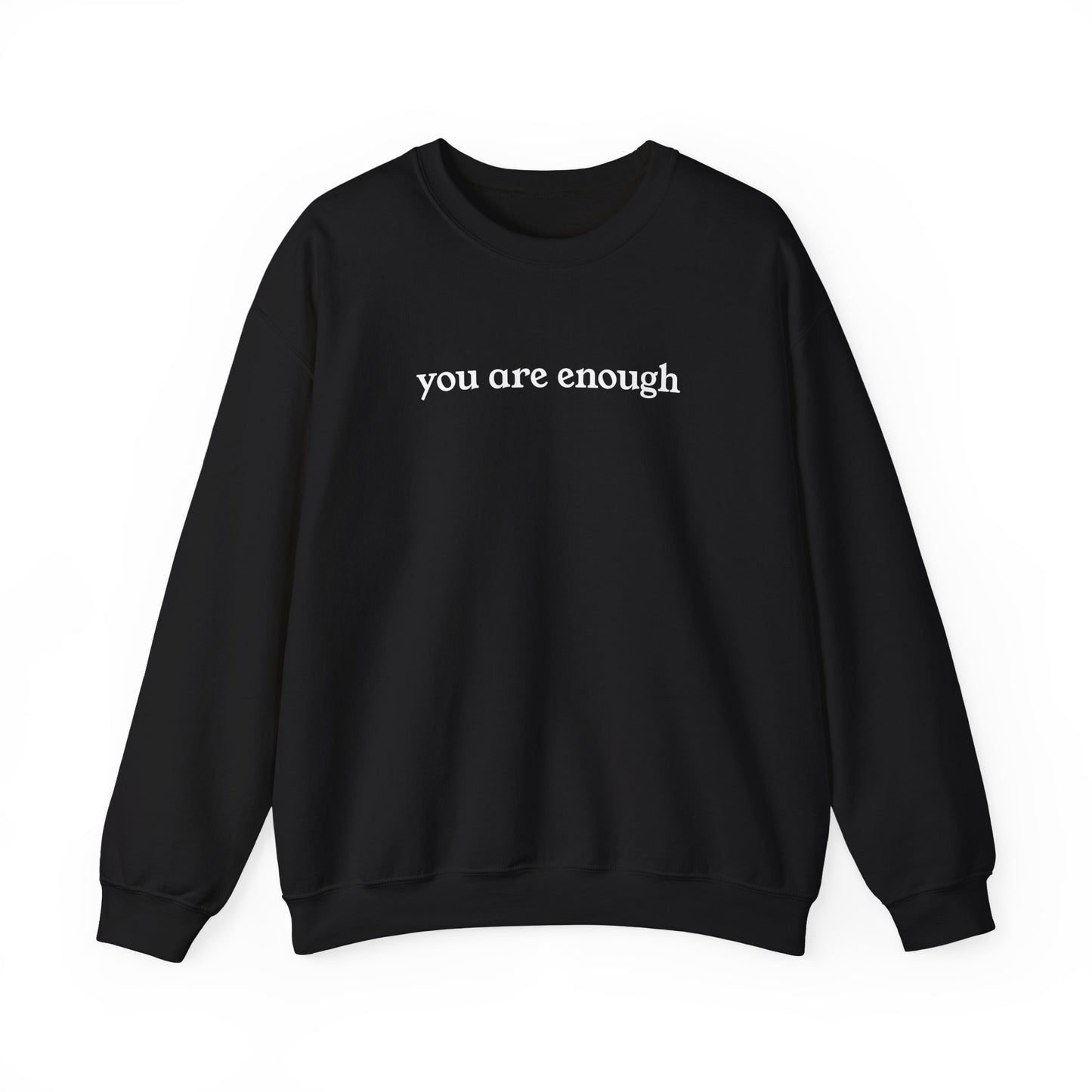 You Are Enough Adult Crewneck Sweatshirt