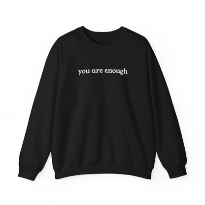 You Are Enough Adult Crewneck Sweatshirt