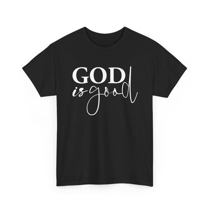 God Is Good Adult Faith T-Shirt