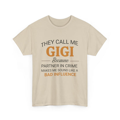 They Call Me GIGI T-Shirt