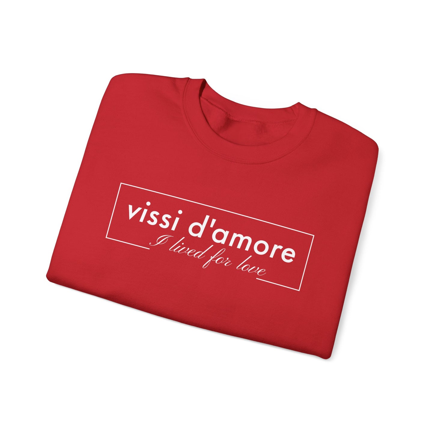 Vissi d'amore Crewneck Sweatshirt