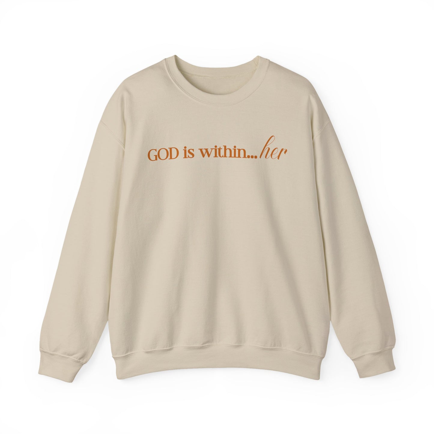 God Is ...Gold Script Sweatshirt