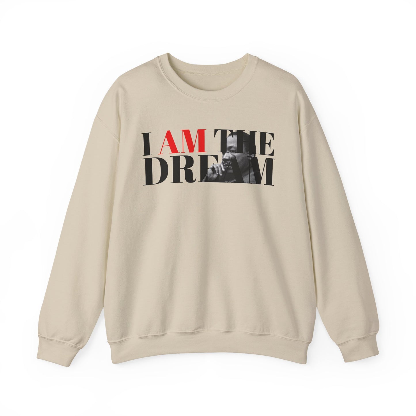 I AM The Dream Sweatshirt