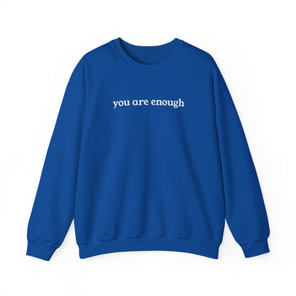 You Are Enough Adult Crewneck Sweatshirt