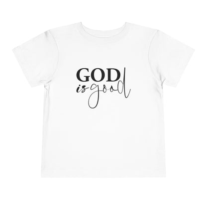 Toddler Tee "God Is Good"