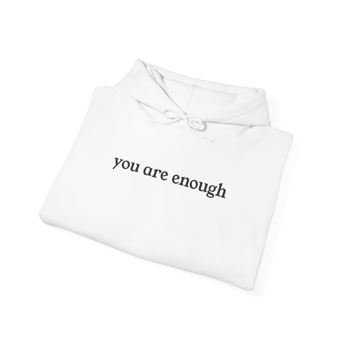 You Are Enough Adult Hoodie