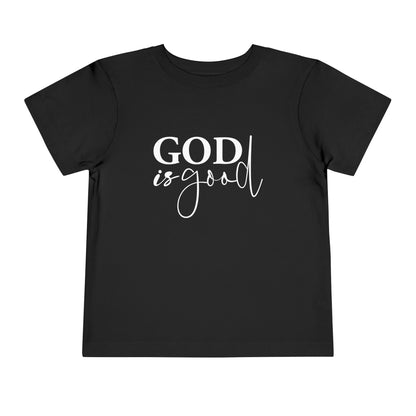 Toddler Tee "God Is Good"