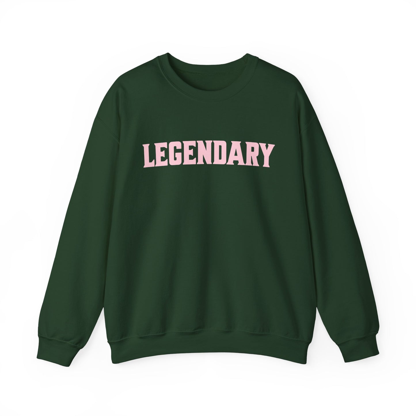 Legendary Sweatshirt