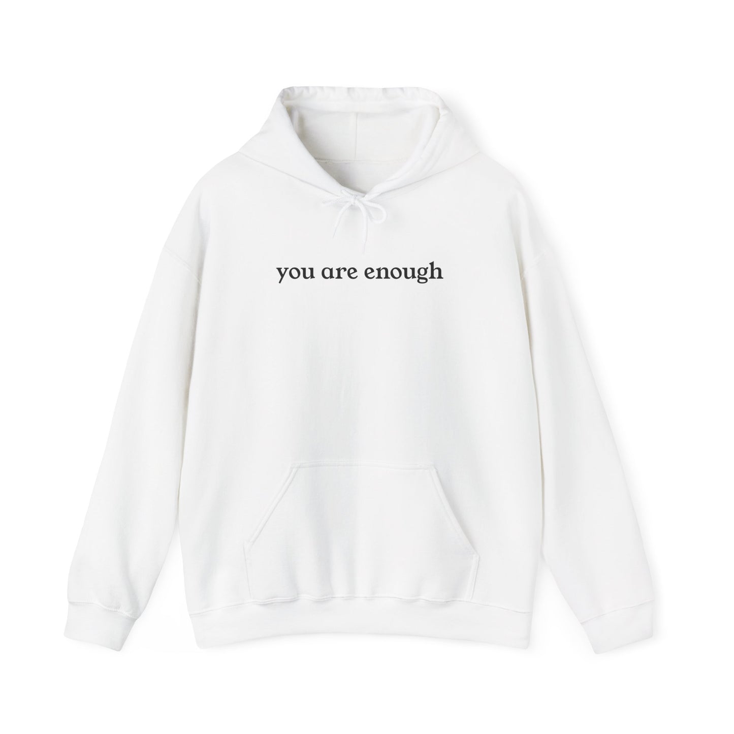 You Are Enough Adult Hoodie