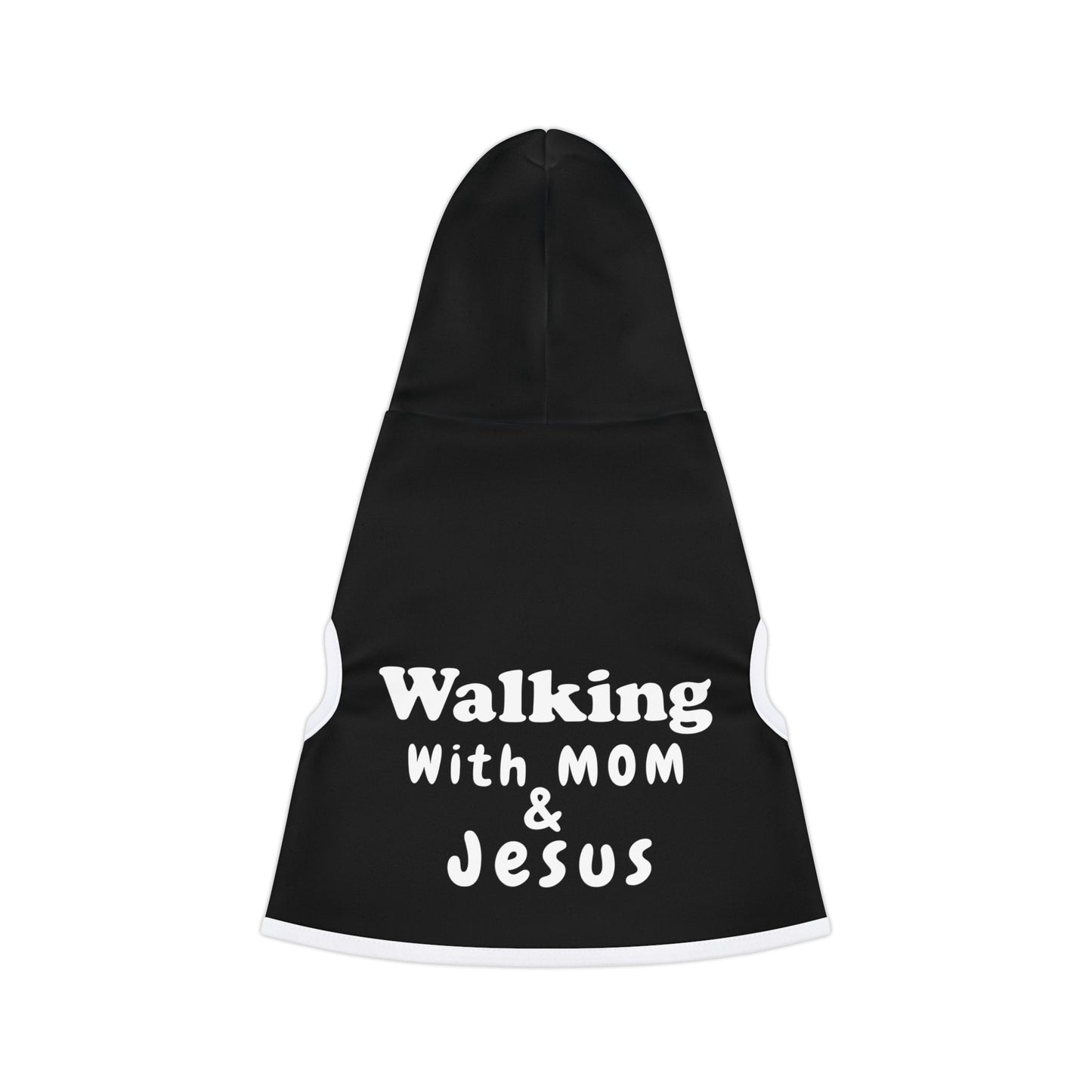 Walking With Mom & Jesus Pet Hoodie