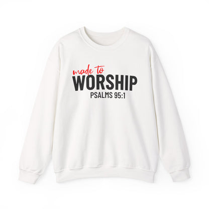 Made to Worship Sweatshirt