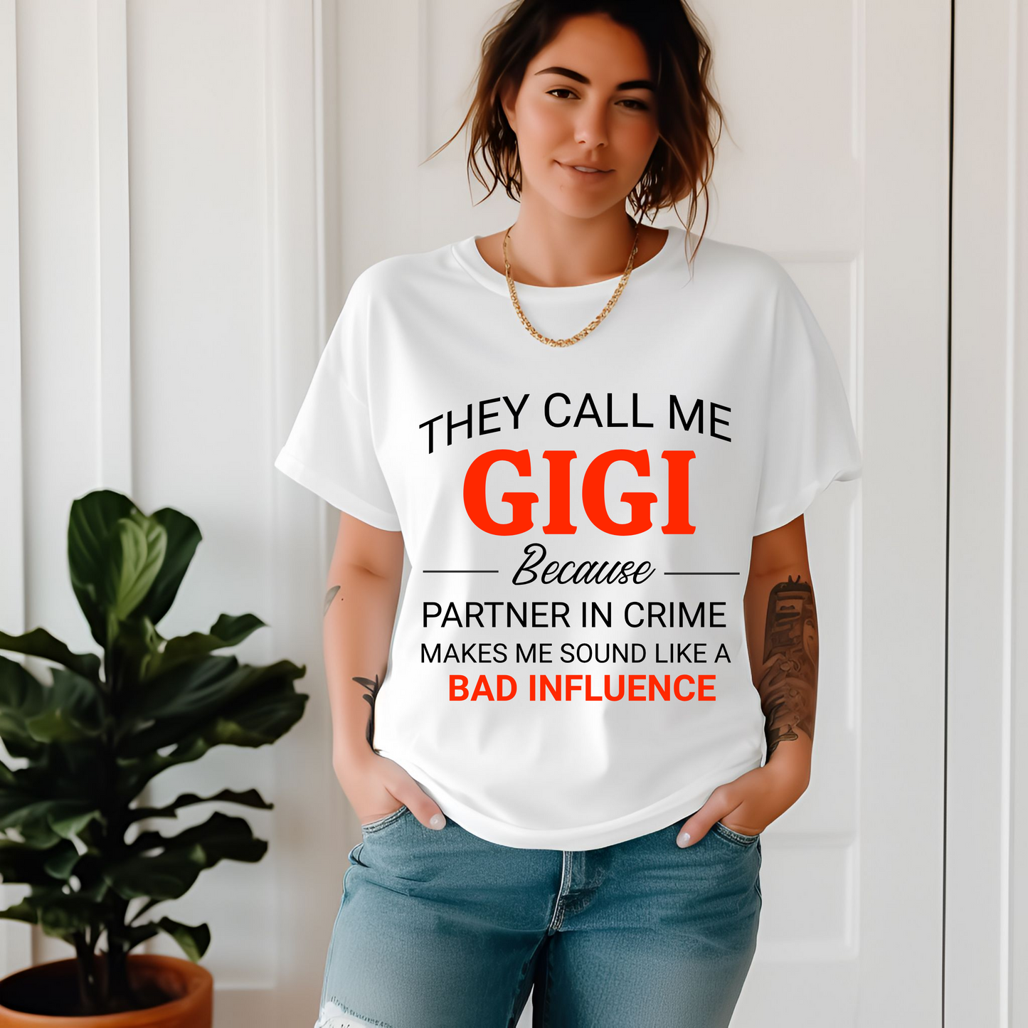 They Call Me GIGI T-Shirt
