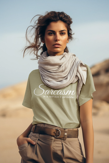 Sarcasm Is a Service I Provide T-Shirt