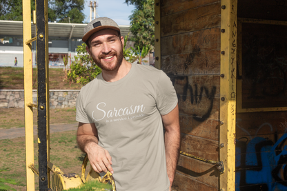 Sarcasm Is a Service I Provide T-Shirt